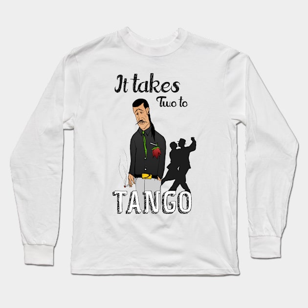 It takes two to tango Long Sleeve T-Shirt by micklus2000